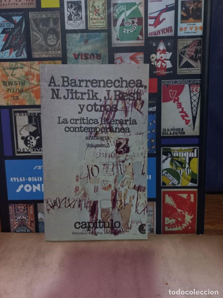 Libri di seconda mano: A. Barrenechea, N. Jitrik, J. Rest y otros - La Cr&iacute;tica Literaria Contempor&aacute;nea/Volumen 2 - 1981