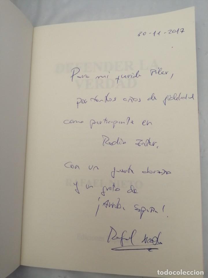 Libros de segunda mano: DEFENDER LA VERDAD (DEDICATORIA Y FIRMA AUT&Oacute;GRAFA DE AUTOR) - Foto 3