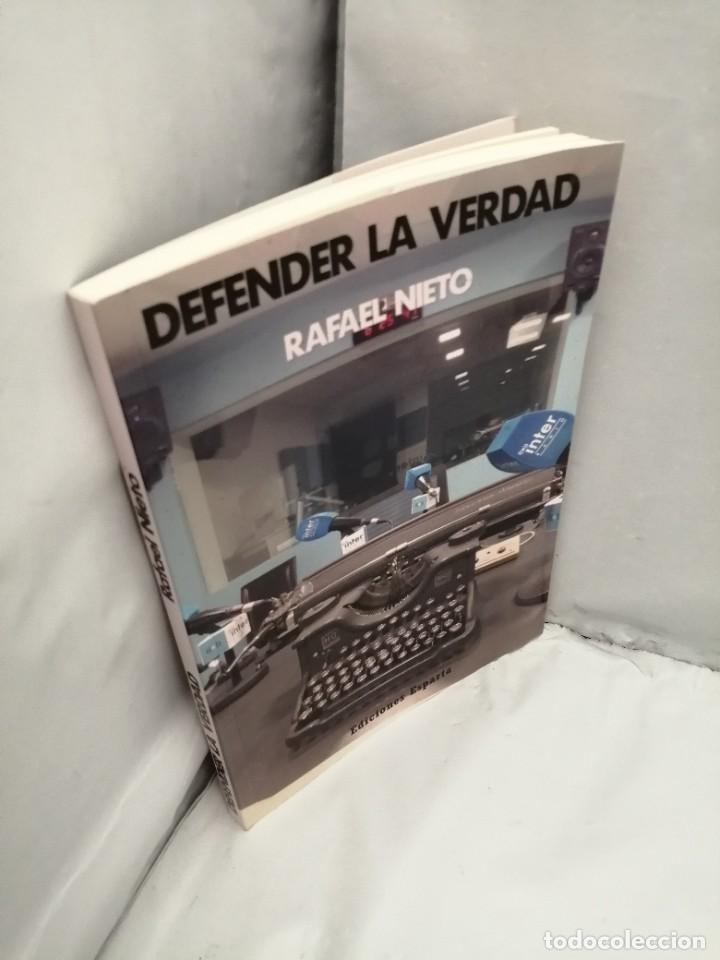 Libros de segunda mano: DEFENDER LA VERDAD (DEDICATORIA Y FIRMA AUT&Oacute;GRAFA DE AUTOR) - Foto 4
