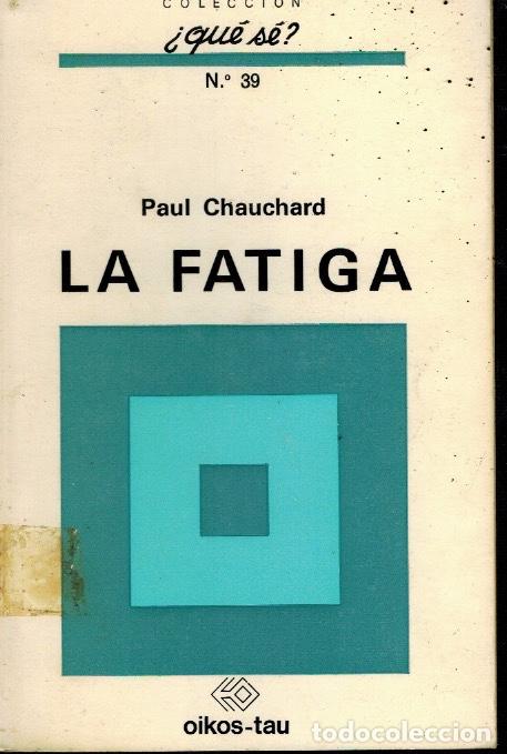 Libros de segunda mano: LA FATIGA - Foto 1