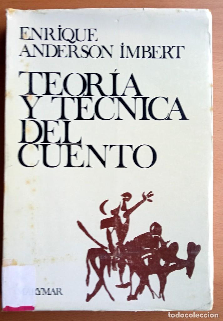 Libros de segunda mano: Teor&iacute;a y T&eacute;cnica del Cuento, de Enrique Anderson Imbert. - Foto 1