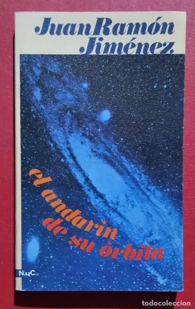Libros de segunda mano: El Andar&iacute;n de su &Oacute;rbita. Juan Ram&oacute;n Jim&eacute;nez. 1974. - Foto 1