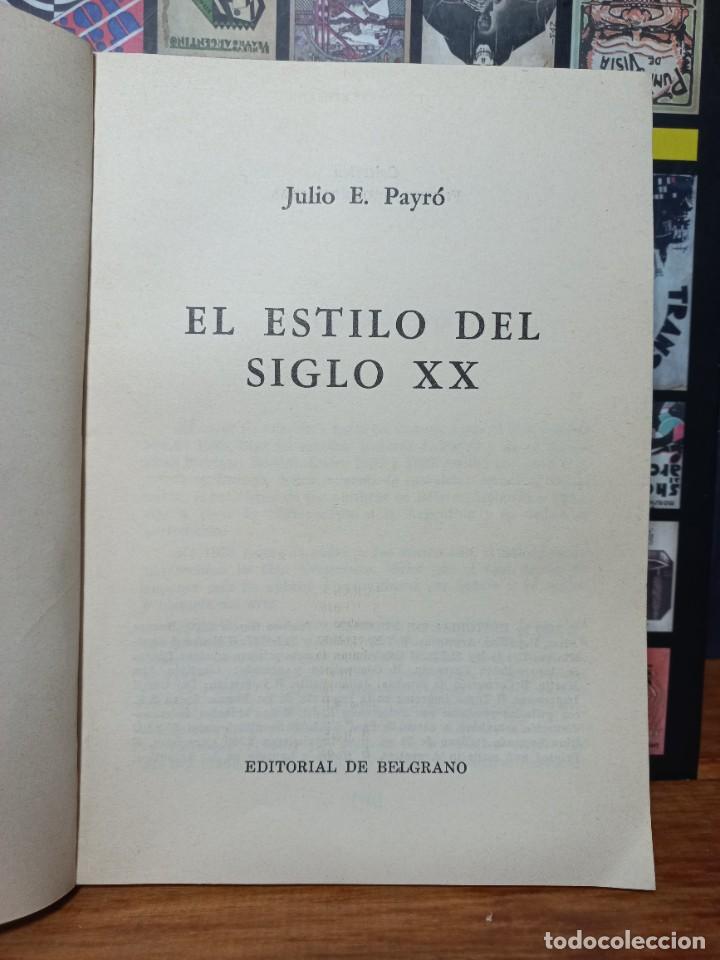Libros de segunda mano: Julio E. Payr&oacute; - El Estilo del Siglo XX - 1980 - Foto 3