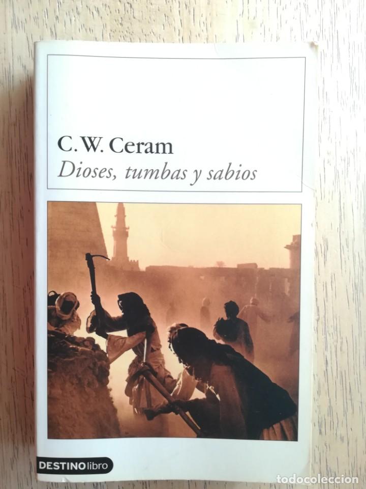 Libros de segunda mano: Dioses, tumbas y sabios. C. W. Ceram. - Foto 1