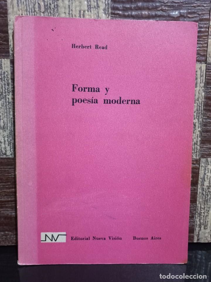 Libros de segunda mano: Herbert Read - Forma y Poes&iacute;a Moderna - 1956 - Foto 1