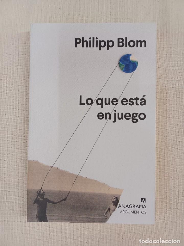 Libros de segunda mano: BLOM, PHILIPP. LO QUE EST&Aacute; EN JUEGO - Foto 1