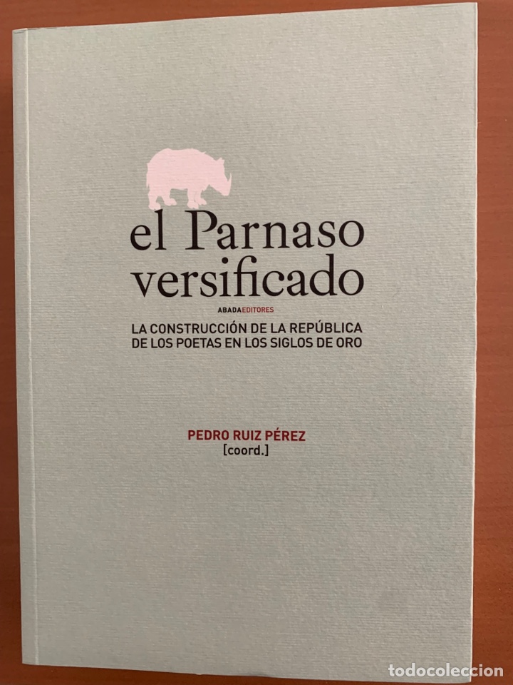 Libros de segunda mano: Pedro Ruiz P&eacute;rez (coord.): El Parnaso versificado - Foto 1