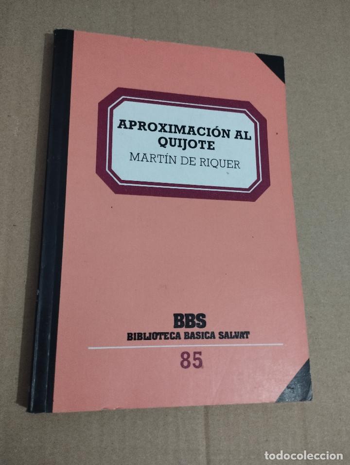 Libros de segunda mano: APROXIMACI&Oacute;N AL QUIJOTE (MART&Iacute;N DE RIQUER) - Foto 1