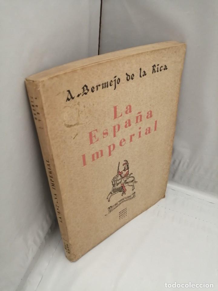 Libros de segunda mano: LA ESPA&Ntilde;A IMPERIAL (PRIMERA EDICI&Oacute;N ILUSTRADA 1942) - Foto 12