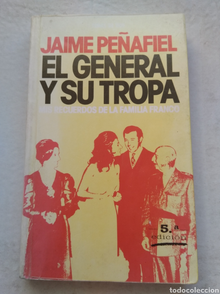 Libros de segunda mano: EL GENERAL Y SU TROPA/JAIME PE&Ntilde;AFIEL - Foto 3