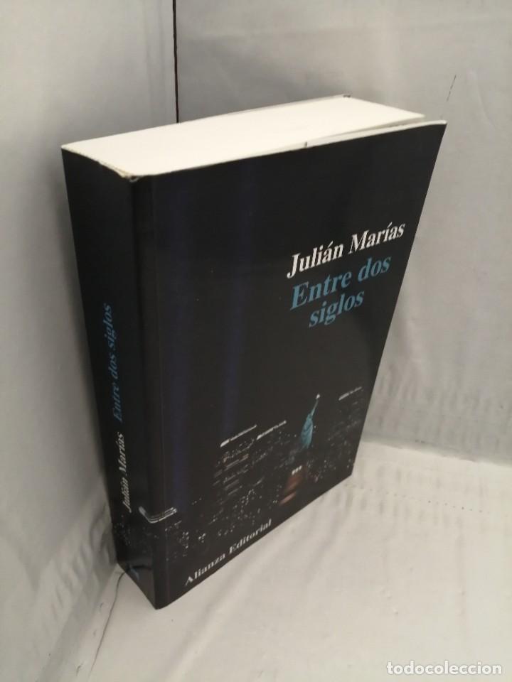 Libros de segunda mano: ENTRE DOS SIGLOS (PRIMERA EDICI&Oacute;N) - Foto 3