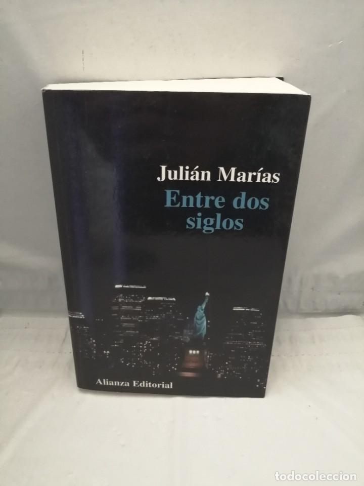 Libros de segunda mano: ENTRE DOS SIGLOS (PRIMERA EDICI&Oacute;N) - Foto 1