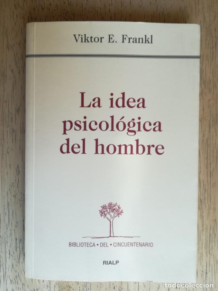 Gebrauchte B&uuml;cher: La idea psicol&oacute;gica del hombre. Viktor E. Frankl