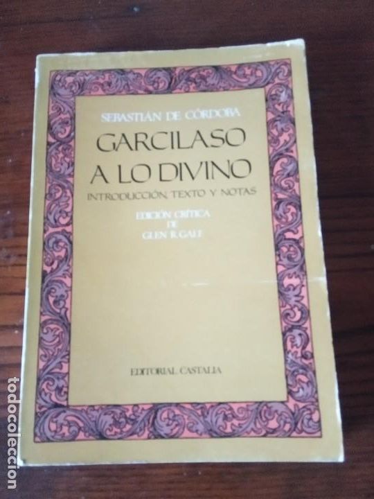 Libros de segunda mano: Garcilaso a lo Divino - Introducci&oacute;n, texto y notas.-Sebasti&aacute;n de C&oacute;rdoba.
