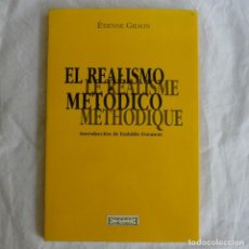 Libros de segunda mano: EL REALISMO METÓDICO, LE REALISME METHODIQUE ETIENNE GILSON, EDICIÓN BILINGUE. Lote 362663540