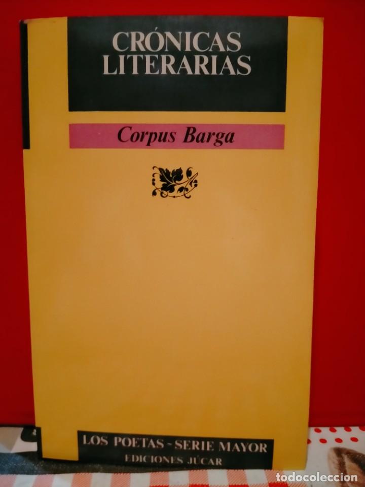 Libros de segunda mano: CORPUS VARGA. CR&Oacute;NICAS LITERARIAS .EDICIONES J&Uacute;CAR - Foto 1