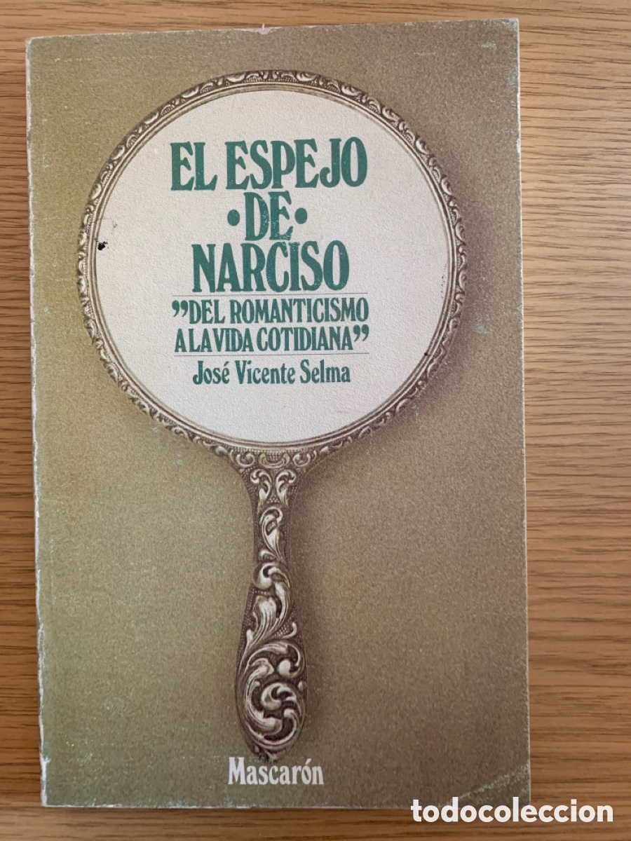 Libros de segunda mano: Jos&eacute; Vicente Selma: El espejo de Narciso - Foto 1