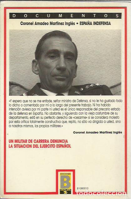 Libros de segunda mano: Coronel Amadeo Mart&iacute;nez Ingl&eacute;s-Espa&ntilde;a indefensa.Documentos.Ediciones B.1989. - Foto 2