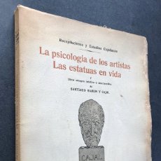 Libri di seconda mano: SANTIAGO RAMÓN Y CAJAL / LA PSICOLOGÍA DE LOS ARTISTAS - LAS ESTATUAS EN VIDA / VITORIA 1945. Lote 363281700
