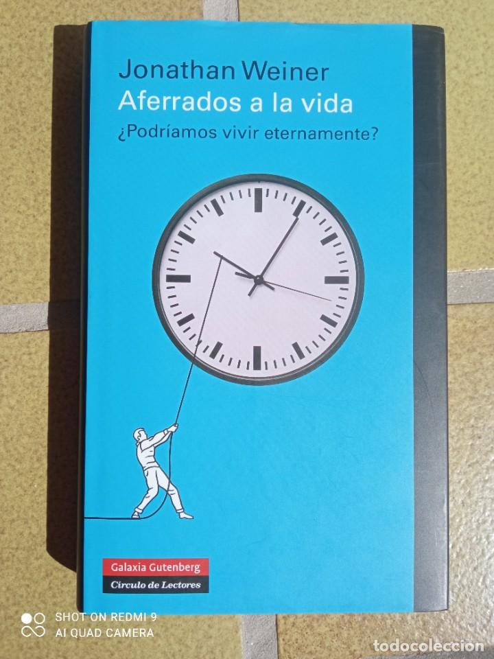 Libros de segunda mano: Aferrados a la vida. Autor: Jonathan Weiner - Foto 1