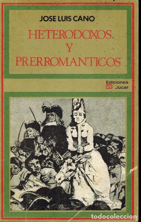 Libros de segunda mano: HETERODOXOS Y PRERROM&Aacute;NTICOS - Foto 1