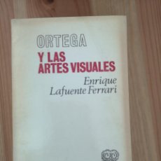 Libros de segunda mano: ORTEGA Y LAS ARTES VISUALES.- LAFUENTE FERRARI, ENRIQUE- REVISTA DE OCCIDENTE. Lote 364047391