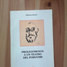 Libros de segunda mano: PROLEGÓMENOS A UN TEATRO DEL PORVENIR - SASTRE, ALFONSO. Lote 364048706
