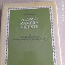 Libros de segunda mano: HOMENAJE A ALONSO ZAMORA VICENTE. VOL. III: LITS. MEDIEVALES. LIT.ESPAÑOLA DE S. XV-XVII (1). 1991.. Lote 364810351