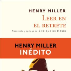 Libros de segunda mano: LEER EN EL RETRETE. - MILLER, HENRY.. Lote 364842916