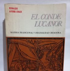 Libros de segunda mano: REINALDO AYERBE-CHAUX - EL CONDE LUCANOR - PRIMERA EDICIÓN - 1975. Lote 365348391