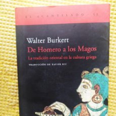 Libros de segunda mano: DE HOMERO A LOS MAGOS WALTER BURKERT. Lote 365872211