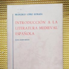 Libros de segunda mano: INTRODUCCION A LA LITERATURA MEDIEVAL ESPAÑOLA FRANCISCO LOPEZ ESTRADA. Lote 365883331