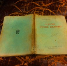 Libros de segunda mano: ORTEGA Y GASSET. GOETHE DESDE DENTRO. EL PUNTO DE VISTA EN LAS ARTES. 1940, ESPASA-CALPE. Lote 365884961