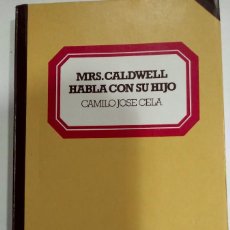 Libros de segunda mano: MRS. CALDWELL HABLA CON SU HIJO CAMILO JOSÉ CELA. Lote 365891996