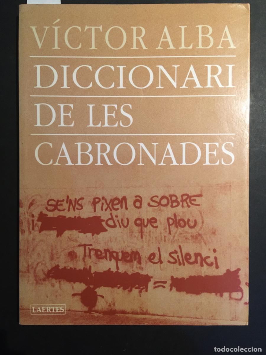 Libros de segunda mano: DICCIONARI DE LES CABRONADES, VICTOR ALBA - Foto 1