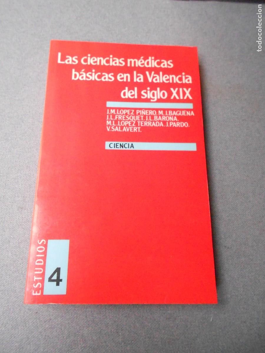 Libros de segunda mano: LAS CIENCIAS MEDICAS BASICAS EN LA VALENCIA DEL SIGLO XIX - Foto 1