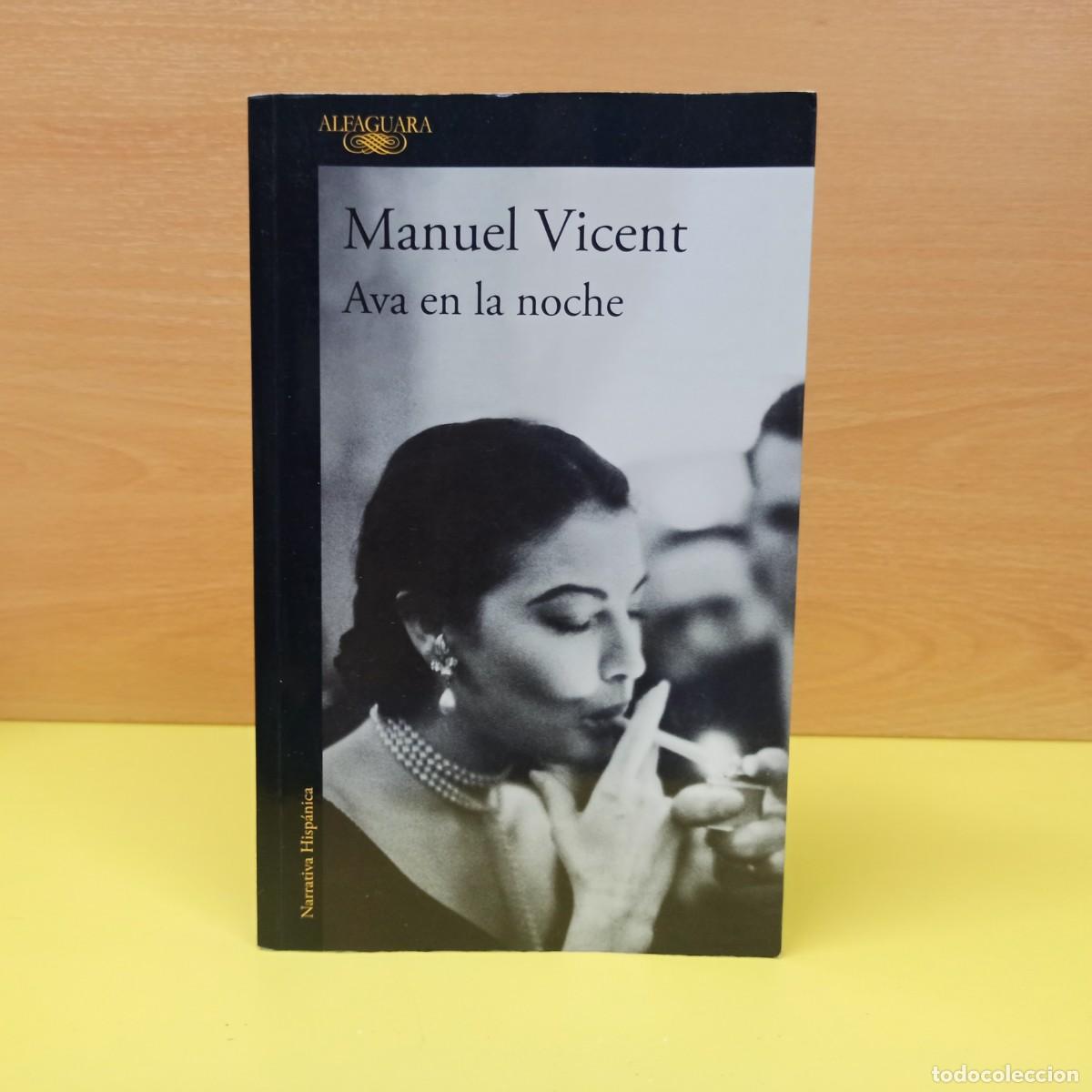 Libros de segunda mano: LIBRO - MANUEL VICENT - AVA EN LA NOCHE - ALFAGUARA - Foto 1