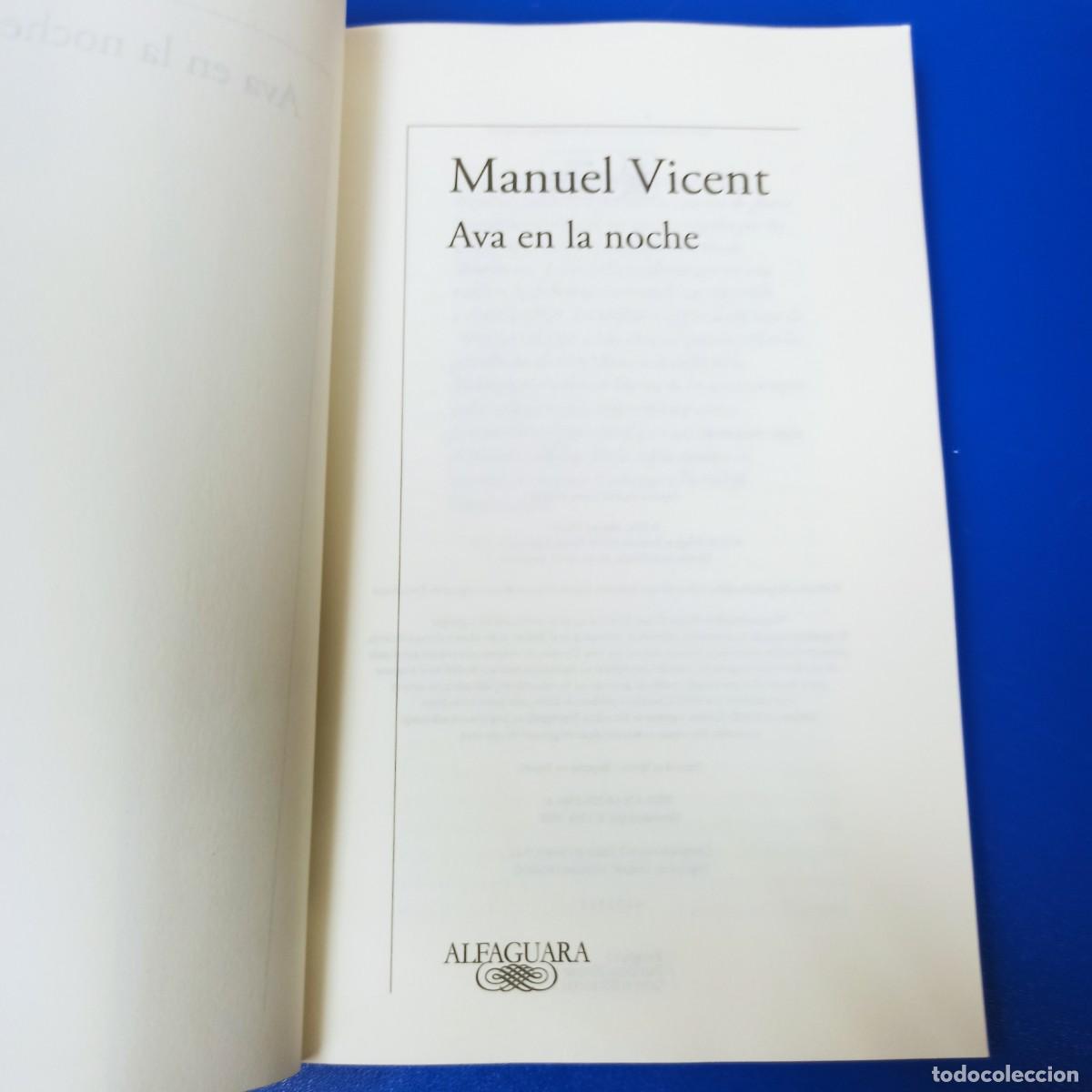Libros de segunda mano: LIBRO - MANUEL VICENT - AVA EN LA NOCHE - ALFAGUARA - Foto 3