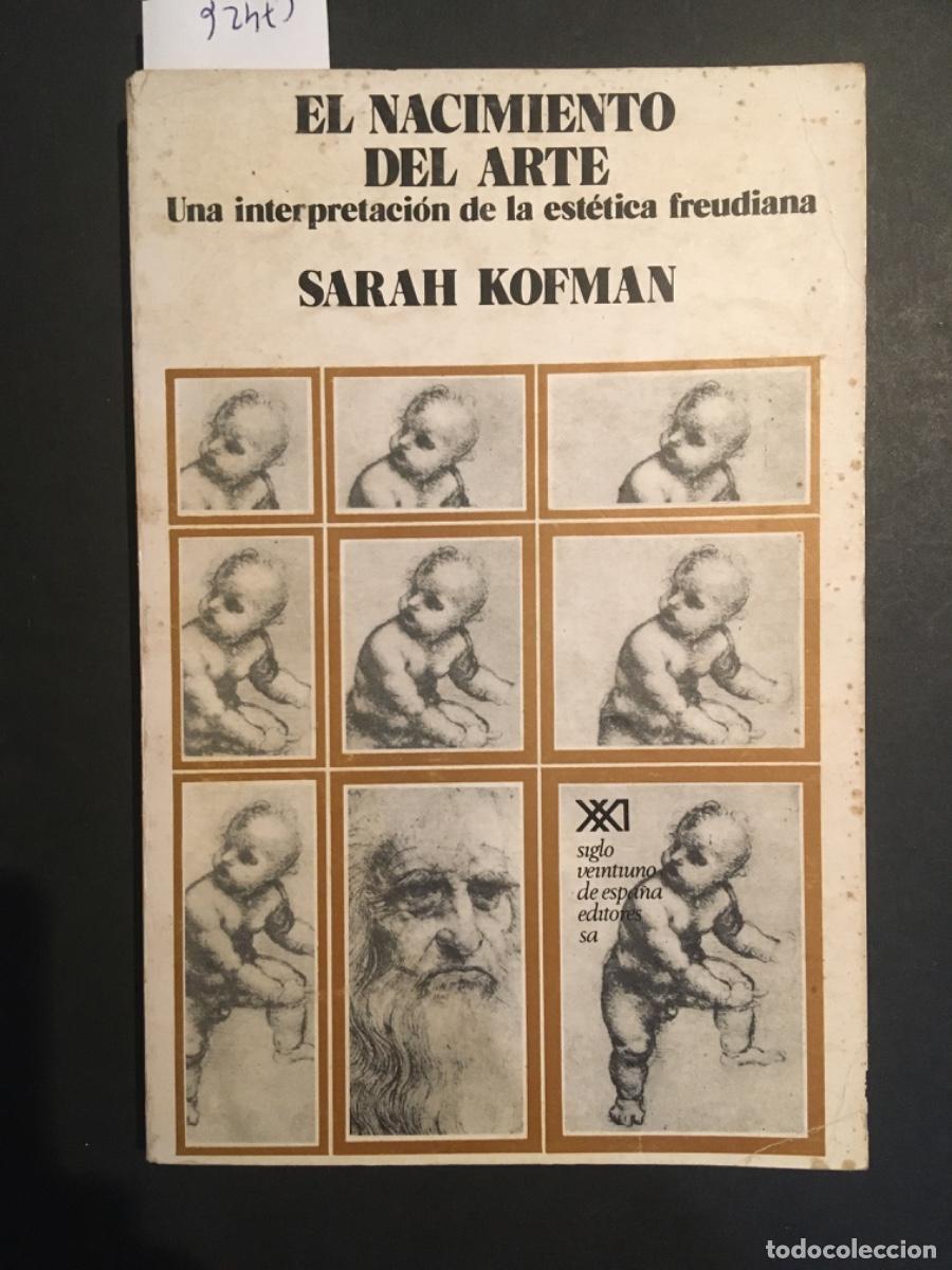 Libros de segunda mano: EL NACIMIENTO DEL ARTE, UNA INTERPRETACION DE LA ESTETICA FREUDIANA, SARAH KOFMAN