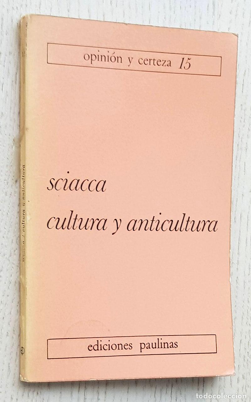 Livres d'occasion: CULTURA Y ANTICULTURA - SCIACCA, Michele F.