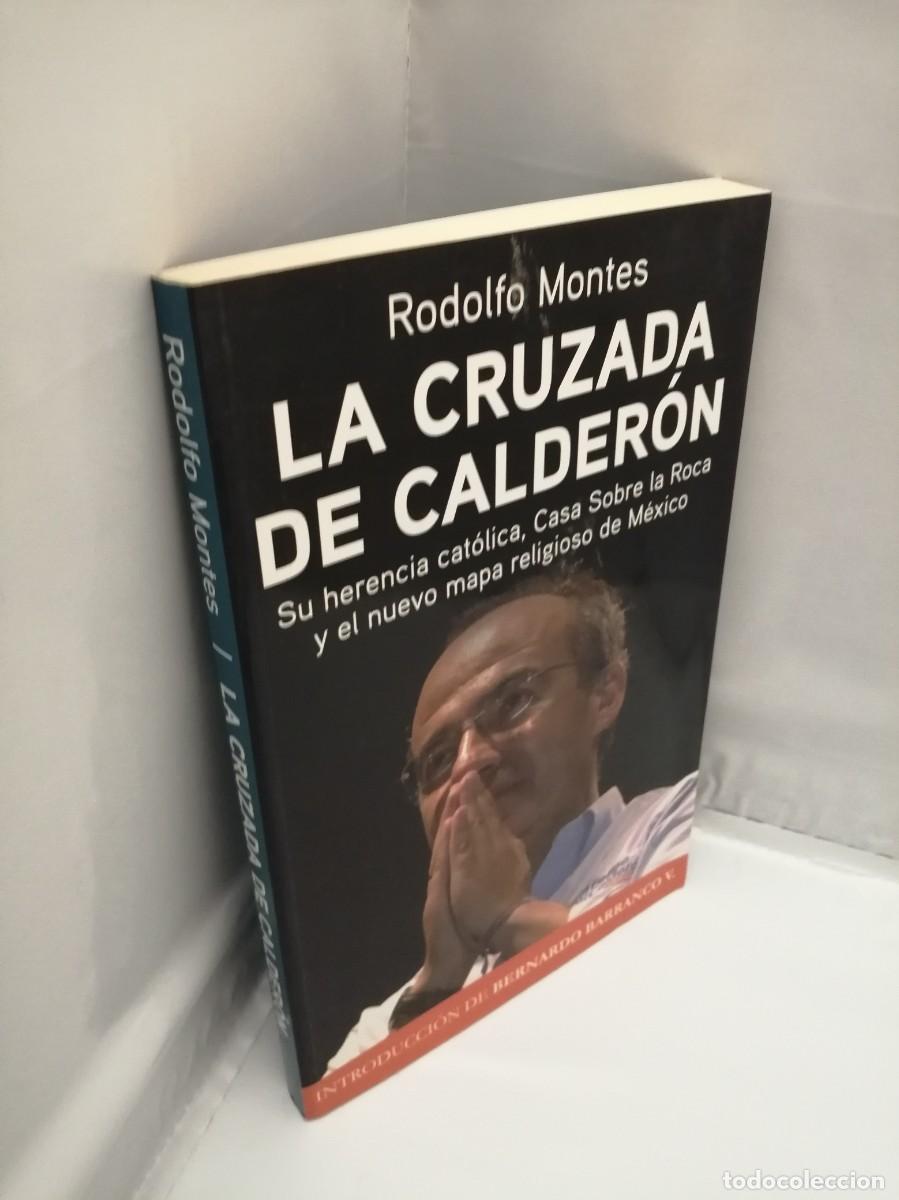 Libros de segunda mano: LA CRUZADA DE CALDER&Oacute;N (PRIMERA EDICI&Oacute;N) - Foto 3