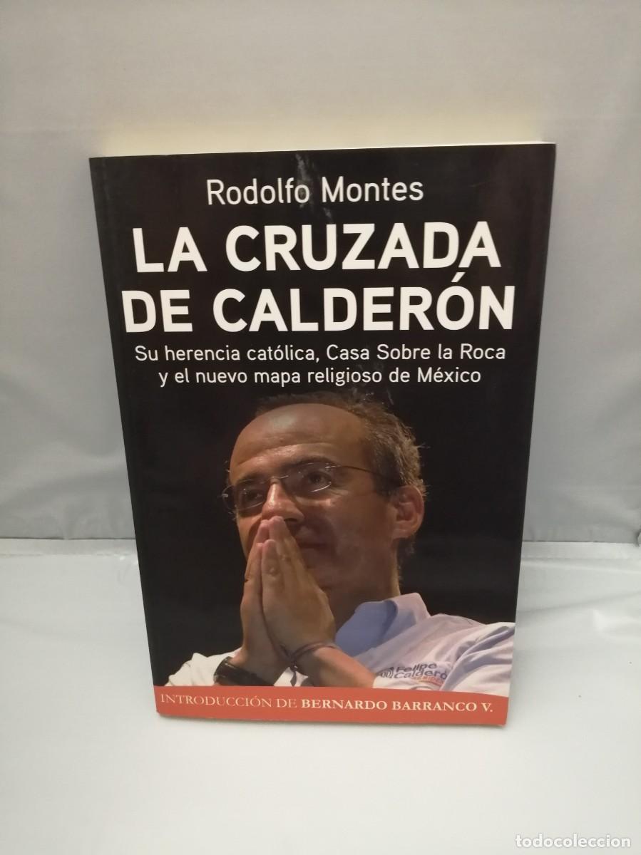 Libros de segunda mano: LA CRUZADA DE CALDER&Oacute;N (PRIMERA EDICI&Oacute;N) - Foto 1