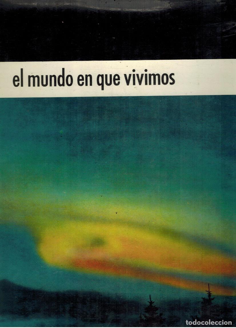 Libros de segunda mano: EL MUNDO EN QUE VIVIMOS - Foto 1