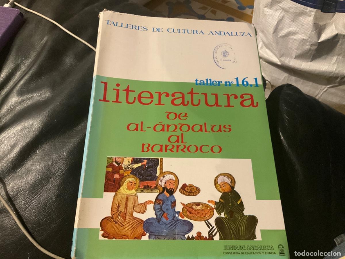Libros de segunda mano: TALLERES DE CULTURA ANDALUZA.TALLER 16.1. LITERATURA DE AL-ANDALUS AL BARROCO