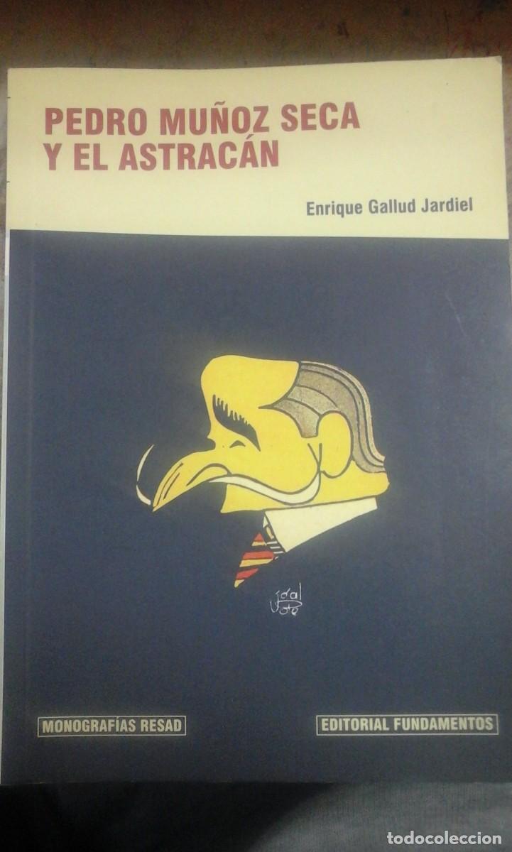 Libros de segunda mano: PEDRO MU&Ntilde;OZ SECA Y EL ASTRAC&Aacute;N (Madrid, 2013) - Foto 1