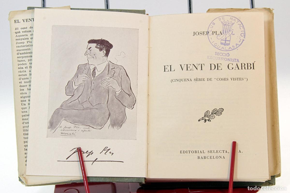 Libros de segunda mano: PLA, Josep &ndash; El vent de Garb&iacute; - Ed. Selecta, 1952 PRIMERA EDICI&Oacute; - Foto 2