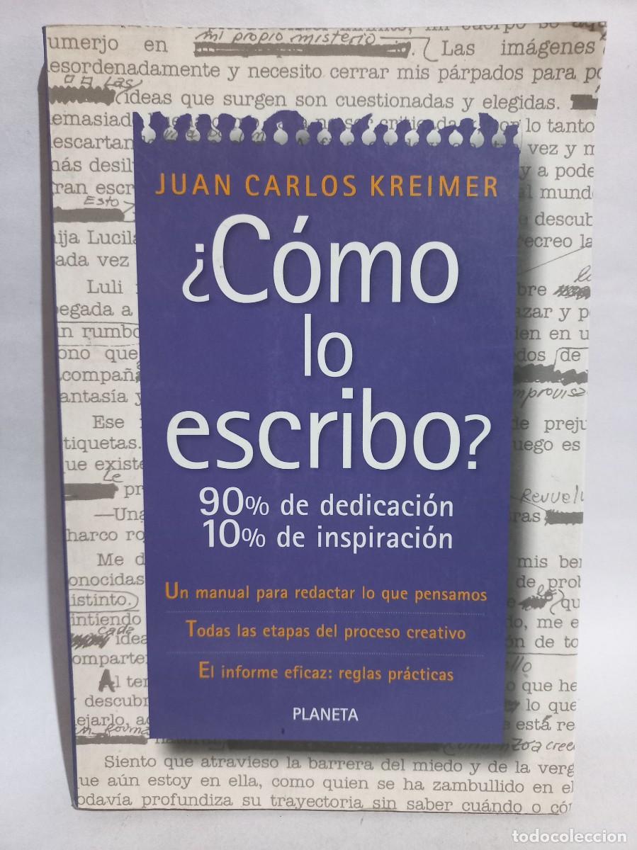 Libros de segunda mano: Juan Carlos Kreimer - &iquest;C&oacute;mo lo Escribo? - 2001 - Foto 1