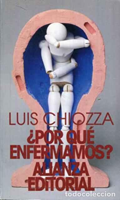 Libros de segunda mano: &iquest;Por qu&eacute; enfermamos? - Chiozza, Luis - Foto 1