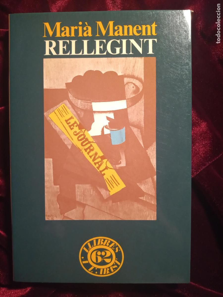 Libros de segunda mano: RELLEGINT - Mari&agrave; Manent - Edicions 62 1987 - Foto 1