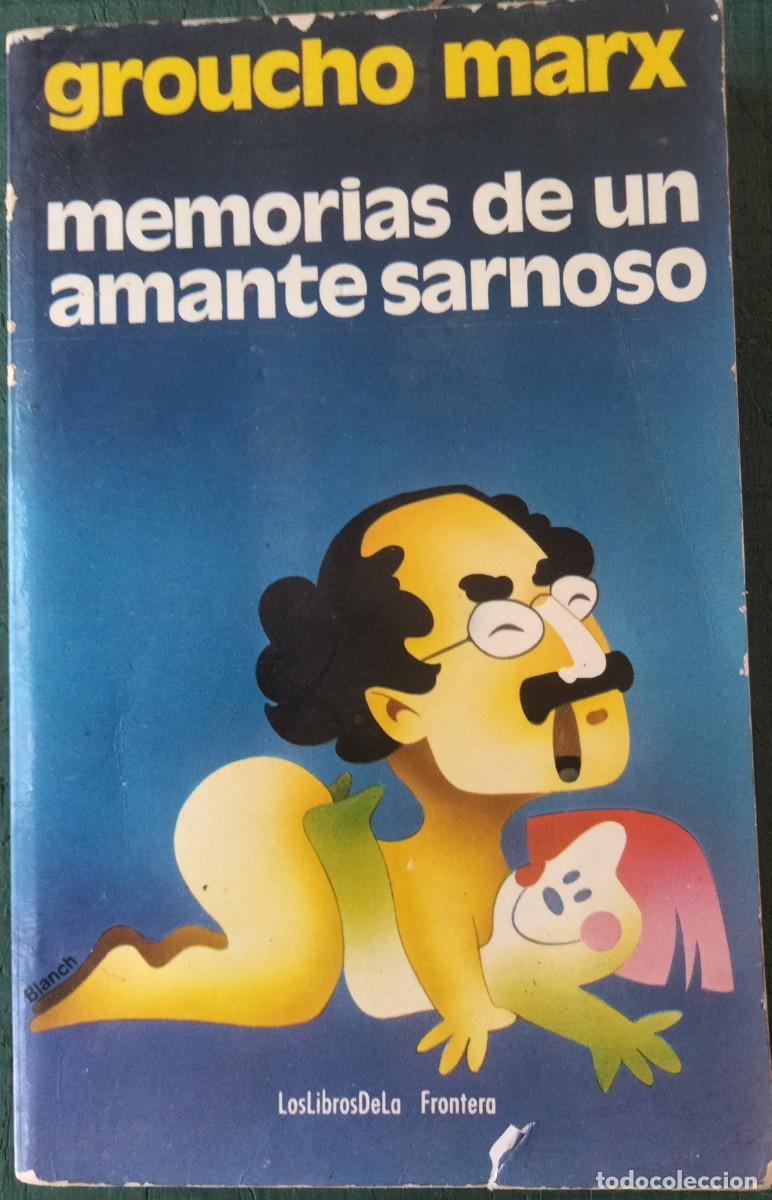 Second hand books: Groucho Marx-Memorias de un amante sarnoso.Libros de la Frontera.1974.